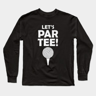 Let's Partee Long Sleeve T-Shirt